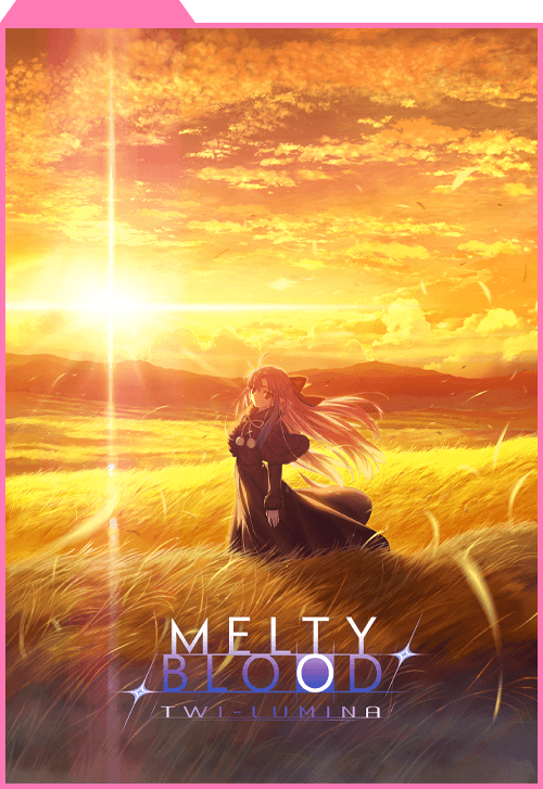 MELTY BLOOD: TWI-LUMINA